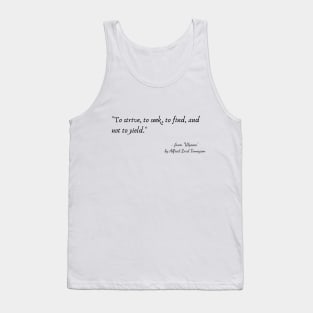 A Poetic Quote from "Ulysses" by Alfred Lord Tennyson Tank Top